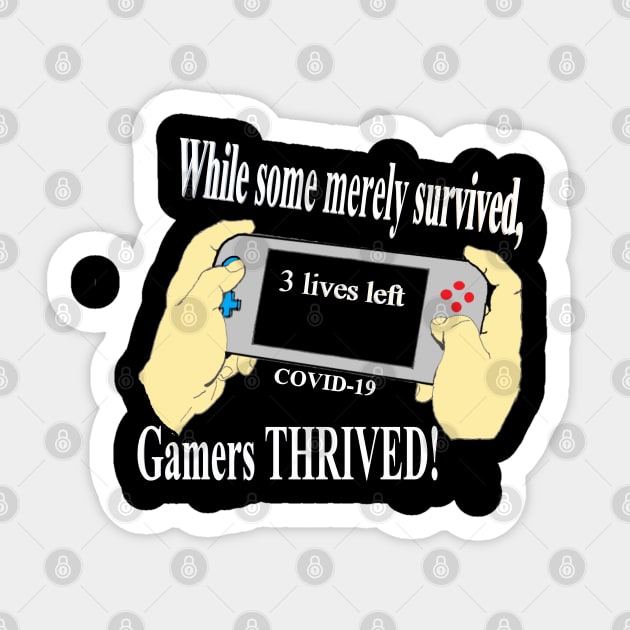 Gamers Thrive Extra Lives #2 White Letters Sticker by Visions by Vera